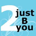 2 just B you