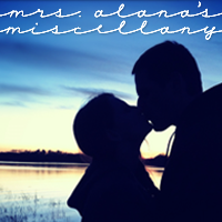 Mrs. Alana’s Miscellany