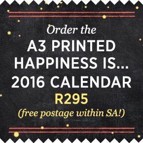 Happiness is... 2016 Calendar - Order the A3 Printed Calendar Happiness is... 2016 Calendar - Order the Digital Calendar Download