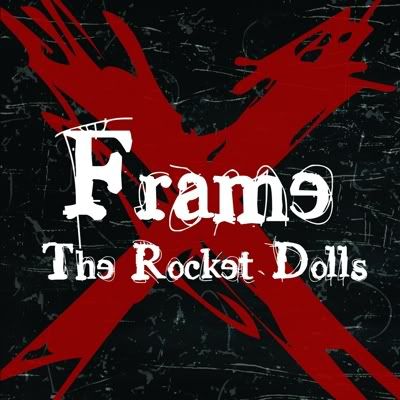 The Rocket Dolls - Frame [EP] (2009)